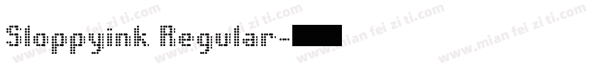 Sloppyink Regular字体转换